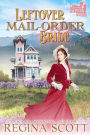 Leftover Mail-Order Bride: A Sweet, Clean Western Romance
