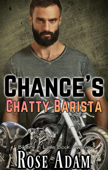 Chance's Chatty Barista: An Age Gap Sweet with Heat MC Romance Novella