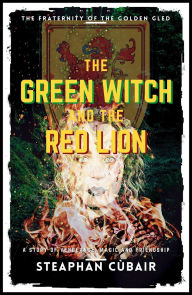 Title: The Green Witch and the Red Lion, Author: Stephan Cooper