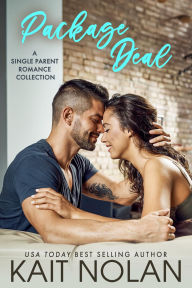 Package Deal: A Small Town Single Parent Romance Collection