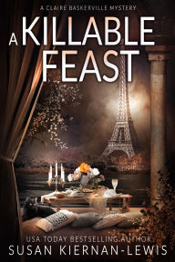 Title: A Killable Feast, Author: Susan Kiernan-Lewis