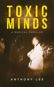 Title: Toxic Minds, Author: Anthony Lee