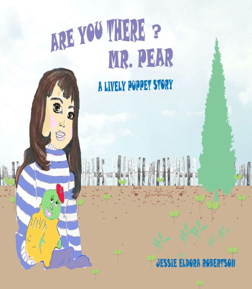 Are You There Mr. Pear?