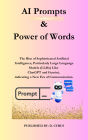 AI Prompts & Power of Words: The Rise of Sophisticated Artificial Intelligence, Particularly Large Language Models (LLMs) Like ChatGPT and Gemini, in