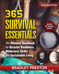 Title: 365 Survival Essentials, Author: Bradley Preston