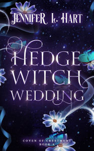 Title: Hedge Witch Wedding, Author: Jennifer L. Hart
