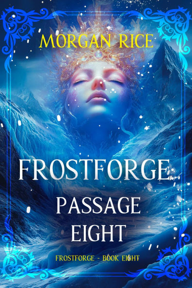 Frostforge: Passage Eight (Book Eight of the Frostforge Series)