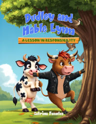 Title: Dudley and Mable Lynn: A Lesson In Responsibility, Author: Catrina Fuentes