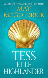 Title: Tess et le Highlander: Famille Macpherson, Author: May McGoldrick