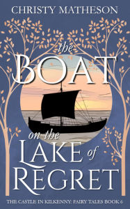 English free ebooks download pdf The Boat on the Lake of Regret