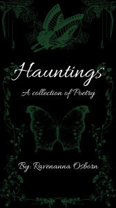 Hauntings: A Collection of Poetry