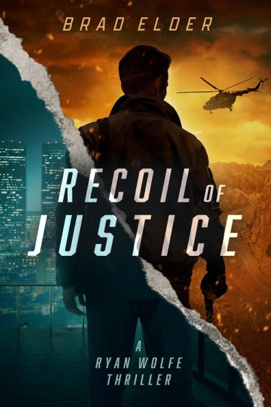 Recoil of Justice: a Ryan Wolfe Thriller