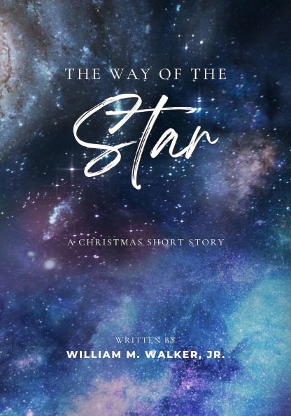 The Way of the Star: A Christmas Short Story