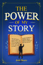 The Power of My Story