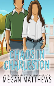 Title: Chaos in Charleston, Author: Megan Matthews