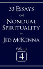 33 Essays on Nondual Spirituality Volume 4
