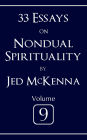 33 Essays on Nondual Spirituality Volume 9