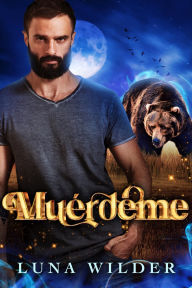 Title: Muérdeme, Author: Luna Wilder