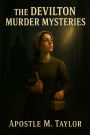 The Devilton Murder Mysteries: The Sin That Bound Them All