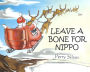 Leave A Bone For Nippo