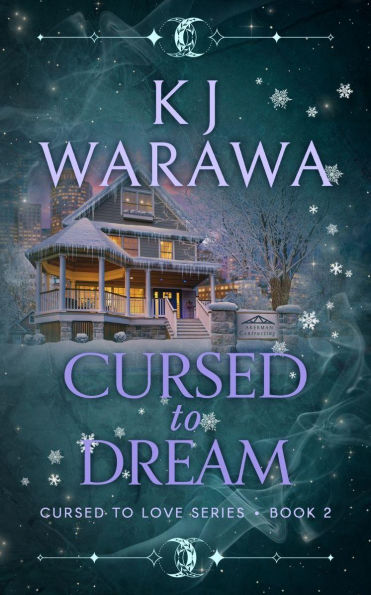 Cursed to Dream: A Witchy, Found Family Paranormal Romance