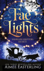 Fae Lights: Romantic werewolf and fae short stories