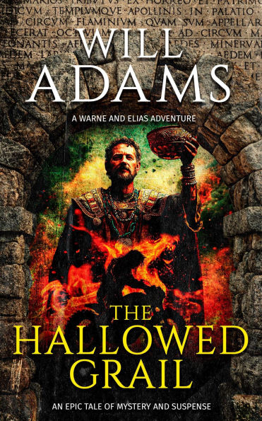 The Hallowed Grail: A Warne & Elias Adventure