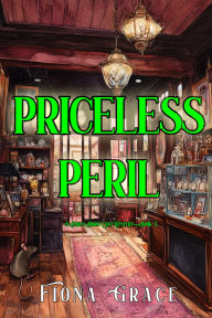 Amazon ebooks download kindle Priceless Peril (A Darla Digby Cozy MysteryBook 3)