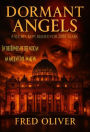 Dormant Angels: A secret kept buried for 2000 years