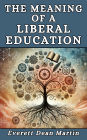 The Meaning of a Liberal Education