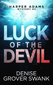 Title: Luck of the Devil, Author: Denise Grover Swank