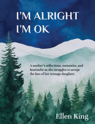 Title: I'm alright, I'm okay, Author: Ellen King