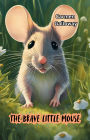The Brave Little Mouse