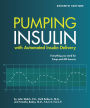 Pumping Insulin with Automated Insulin Delivery: Everything you need for Pump and AID Success