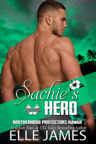Title: SACHIE'S HERO, Author: Elle James