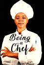 Being a Chef