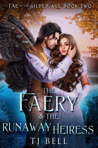 The Faery & the Runaway Heiress