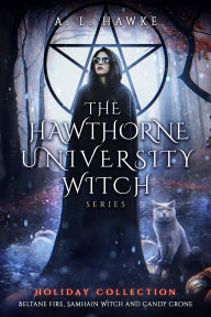 Title: The Hawthorne University Witch Holiday Collection, Author: A. L. Hawke