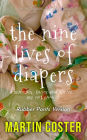 The Nine Lives Of Diapers (rubber pants version): An ABDL/Femdom/Sissy baby book