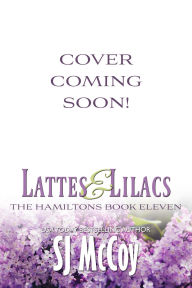 Title: Lattes and Lilacs, Author: SJ McCoy