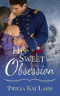 His Sweet Obsession