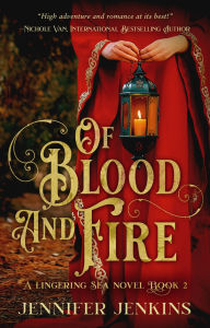 Title: Of Blood and Fire, Author: Jennifer Jenkins