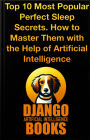 Top 10 Most Popular Perfect Sleep Secrets. How to Master Them with the Help of Artificial Intelligence