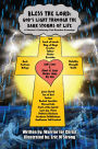 Bless The Lord: God's Light through the Dark Storms of Life: A Warrior's Testimony: God Remains Sovereign