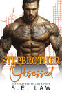 Stepbrother Obsessed: An Enemies to Lovers Secret Baby Billionaire Romance