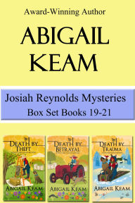 Title: Josiah Reynolds Mysteries Box Set: 19-21: Death By Theft, Death By Betrayal, Death By Trauma, Author: Abigail Keam