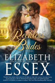 Title: Reckless Brides: The Series, Author: Elizabeth Essex