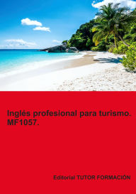 Title: Inglés profesional para turismo. MF1057., Author: Virginia Ordoño Bernier