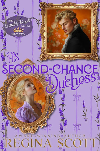 His Second-Chance Duchess: A Clean Regency Romance