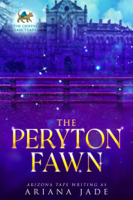 Title: The Peryton Fawn, Author: Ariana Jade